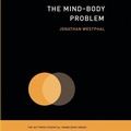 Cover: The Mind-Body Problem - Gildan Media Corporation