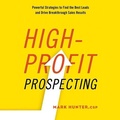 Cover: High-Profit Prospecting - Ascent Audio