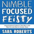 Cover: Nimble, Focused, Feisty - Gildan Media Corporation