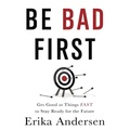 Cover: Be Bad First - Gildan Media Corporation