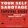 Cover: Your Self-Sabotage Survival Guide - Gildan Media Corporation