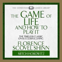 Enlarge image Cover: The Game of Life and How to Play It Lib/E - Gildan Media Corporation