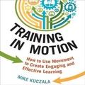 Cover: Training in Motion - Gildan Media Corporation
