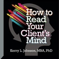 Cover: How to Read Your Client's Mind Lib/E - Gildan Media Corporation