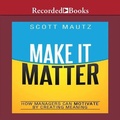 Cover: Make It Matter - Ascent Audio