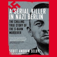 Enlarge image Cover: A Serial Killer in Nazi Berlin - Gildan Media Corporation