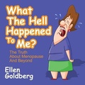 Cover: What the Hell Happened to Me? - Gildan Media Corporation