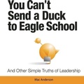 Cover: You Can't Send a Duck to Eagle School - Gildan Media Corporation