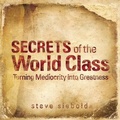 Cover: Secrets of the World Class - Gildan Media Corporation