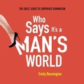 Cover: Who Says It's a Man's World - Gildan Media Corporation