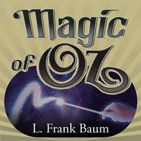 Enlarge image Cover: The Magic of Oz - Gildan Media Corporation