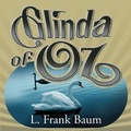 Cover: Glinda of Oz - Gildan Media Corporation