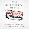 Cover: The Betrayal the American Dream - Gildan Media Corporation
