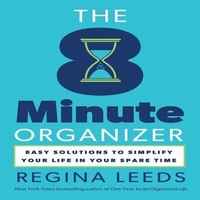 Abbildung von: The 8 Minute Organizer Lib/E - Gildan Media Corporation