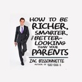 Cover: How to Be Richer, Smarter, and Better-Looking Than Your Parents - Gildan Media Corporation
