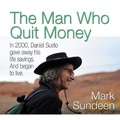 Cover: The Man Who Quit Money Lib/E - Gildan Media Corporation