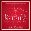 Cover: The Little Book of Bull's Eye Investing Lib/E - Gildan Media Corporation