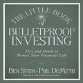 Cover: The Little Book of Bulletproof Investing Lib/E - Gildan Media Corporation
