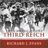 Enlarge image Cover: The Coming of the Third Reich Lib/E - Ascent Audio