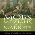 Cover: Mobs, Messiahs, and Markets - Gildan Media Corporation