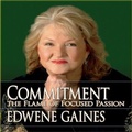 Cover: Commitment...the Flame Focused Passion Lib/E - Gildan Media Corporation