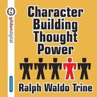 Enlarge image Cover: Character Building Through Power - Ascent Audio