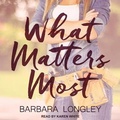 Cover: What Matters Most Lib/E - Tantor Audio