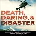 Cover: Death, Daring, and Disaster - Tantor Audio