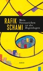 Cover: Mein Sternzeichen ist der Regenbogen - Hanser