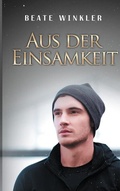 Cover: Aus der Einsamkeit - TWENTYSIX