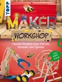 Cover: Maker Workshop - frechverlag GmbH