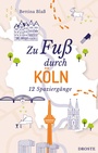 Cover: Zu Fuß durch Köln - Droste Verlag GmbH