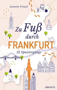 Abbildung von: Zu Fuß durch Frankfurt - Droste Verlag GmbH