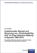 Cover: Institutioneller Wandel und Steuerung von "F&ouml;rderbed&uuml;rftigkeit" im Zuge inklusiver Bildung in Spanien 1960-2013 - Verlag Julius Klinkhardt
