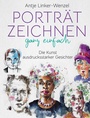 Cover: Portr&auml;tzeichnen ganz einfach. Die Kunst ausdrucksstarker Gesichter - Stiebner