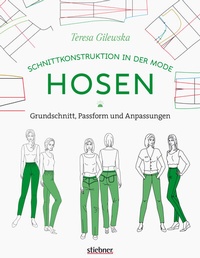 Abbildung von: Schnittkonstruktion in der Mode: Hosen - Stiebner