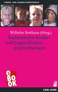 Bild vergrößern Bild: Systemische Kinder- und Jugendlichenpsychotherapie - Carl-Auer Verlag
