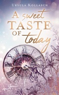 Cover: A Sweet Taste of Today - Zeilenfluss