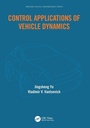 Cover: Control Applications of Vehicle Dynamics - CRC Press