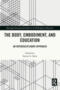 Cover: The Body, Embodiment, and Education - Routledge