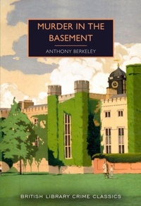 Enlarge image Cover: Murder in the Basement - British Library Publishing
