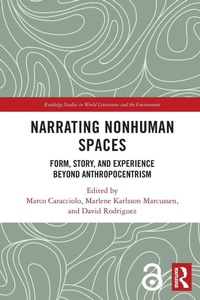 Enlarge image Cover: Narrating Nonhuman Spaces - Routledge