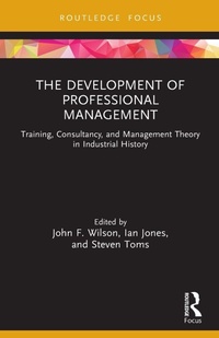 Abbildung von: The Development of Professional Management - Routledge