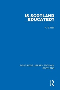 Enlarge image Cover: Is Scotland Educated? - Routledge