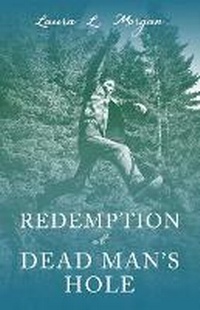 Enlarge image Cover: Redemption at Dead Man's Hole - Bookbaby