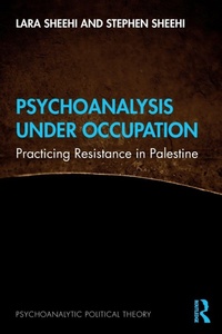 Enlarge image Cover: Psychoanalysis Under Occupation - Routledge