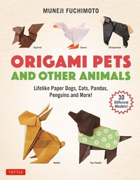 Abbildung von: Origami Pets and Other Animals - Tuttle Publishing