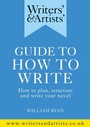 Cover: Writers' & Artists' Guide to How to Write - Bloomsbury Yearbooks