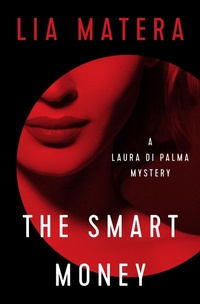 Enlarge image Cover: The Smart Money - MysteriousPress.com/Open Road