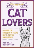 Cover: The Little Book of Lore for Cat Lovers - Skyhorse Publishing